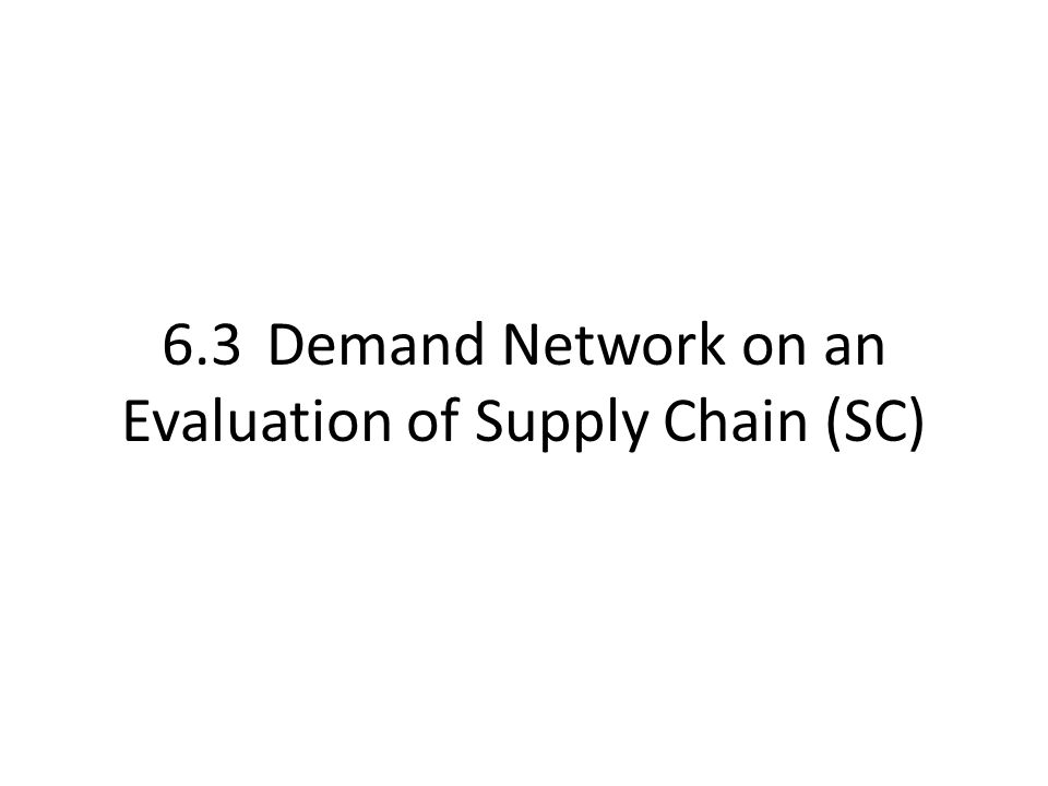 Review and evaluate supply chain
